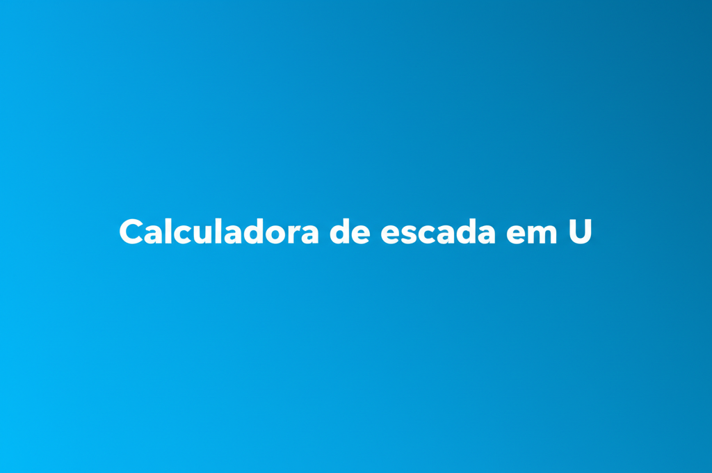 Calculadora de escada em U