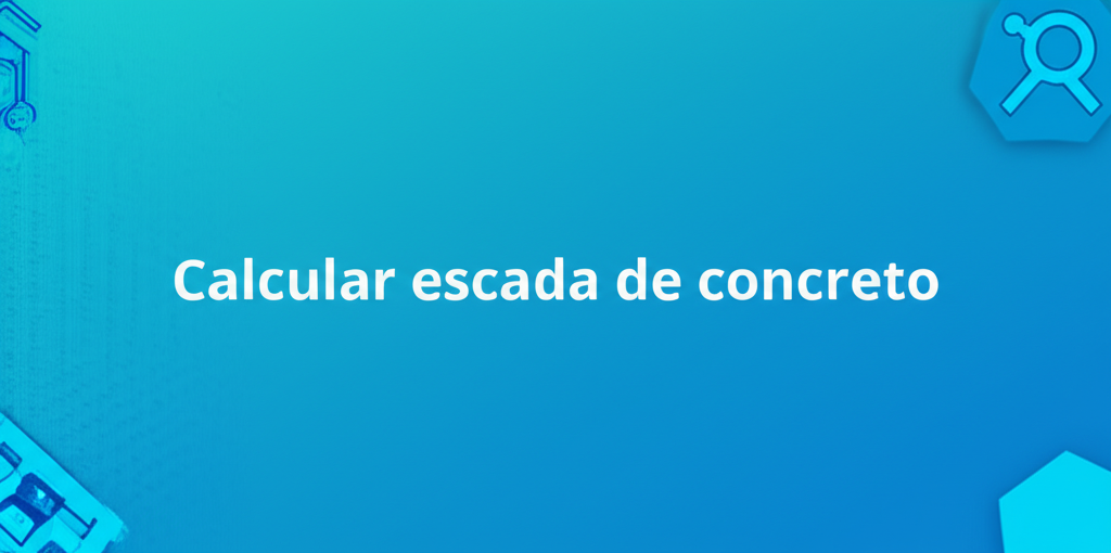 Calcular Escada de Concreto